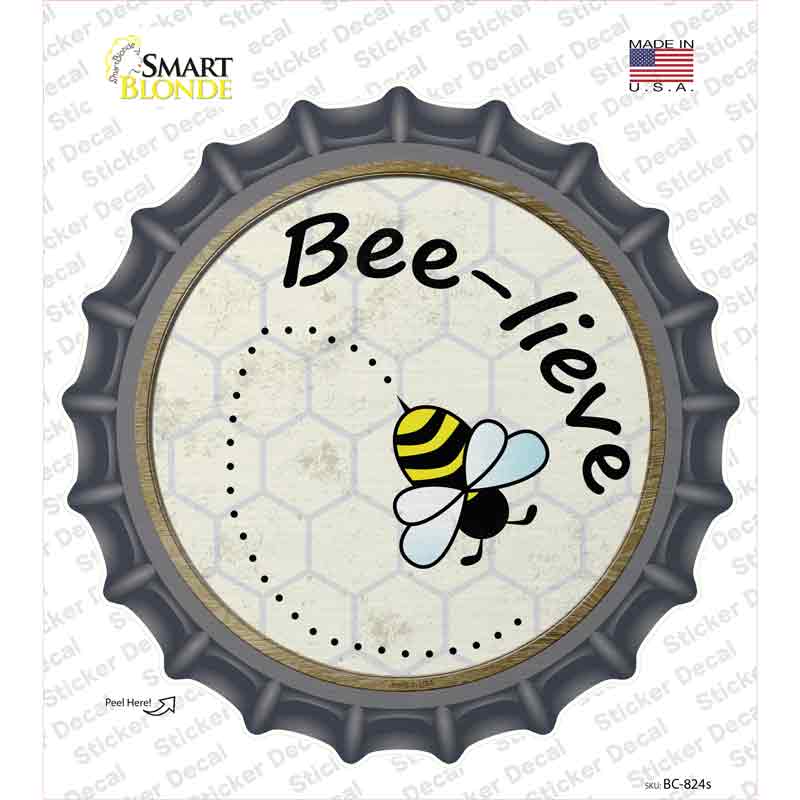 BC-824s-M Bee-Lieve Novelty Bottle Cap Sticker Decal - Medium