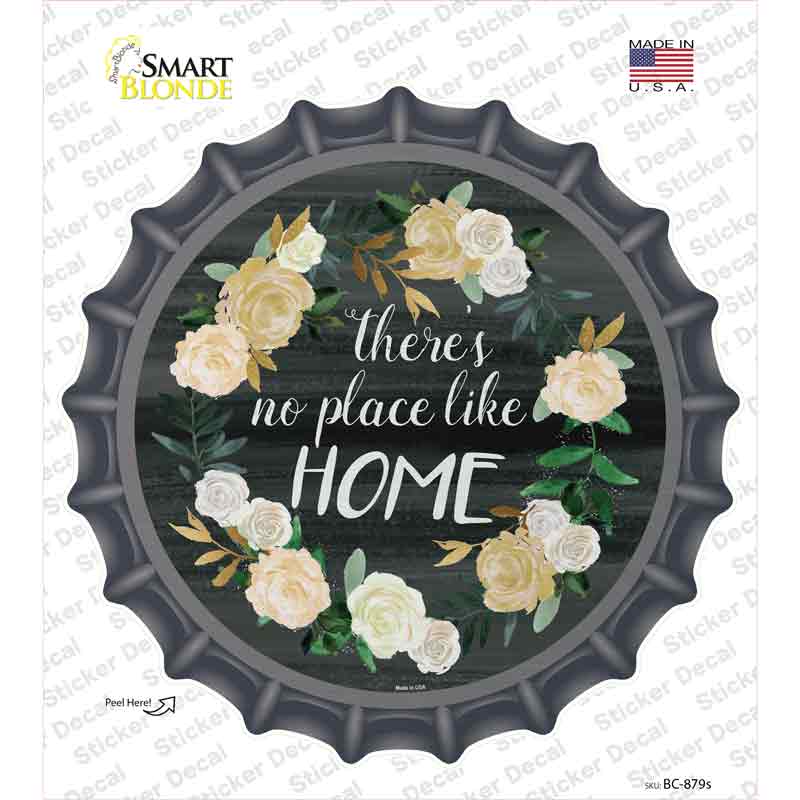 BC-879s-M No Place Like Home Novelty Bottle Cap Sticker Decal - Medium