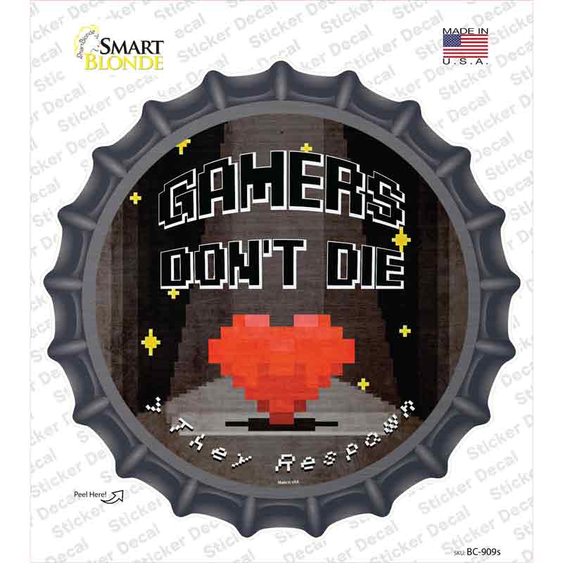 BC-909s-M Gamers Do Not Die Novelty Bottle Cap Sticker Decal - Medium