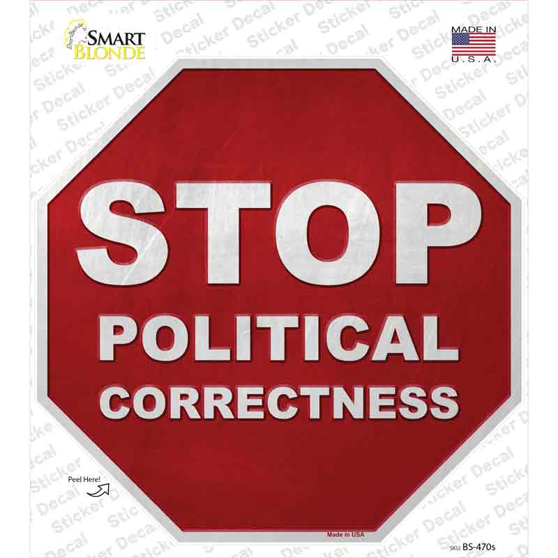 BS-470s-M Stop Political Correctness Novelty Octagon Sticker Decal - Medium