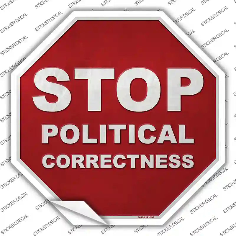 BS-470s-S Stop Political Correctness Novelty Octagon Sticker Decal - Small