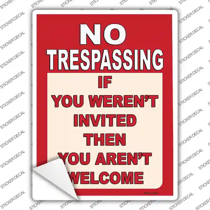 P-4191s-S You Are Not Welcome Red Novelty Rectangular Sticker Decal - Small
