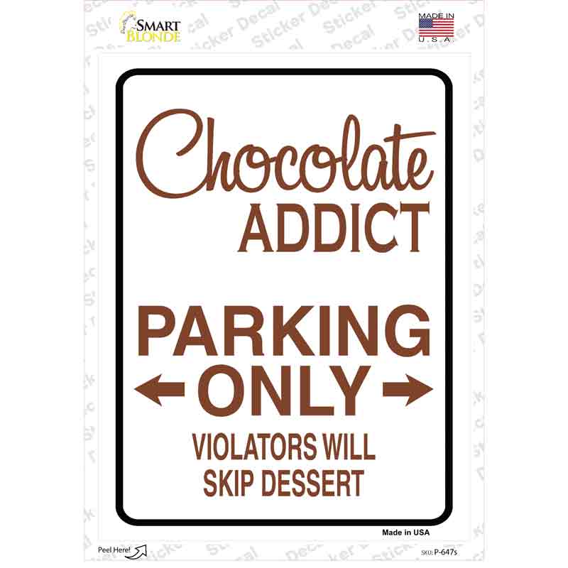 P-647s-M Chocolate Addict Only Novelty Rectangle Sticker Decal - Medium