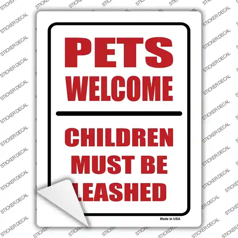 P-661s-S Pets Welcome Children Leashed Novelty Rectangle Sticker Decal - Small