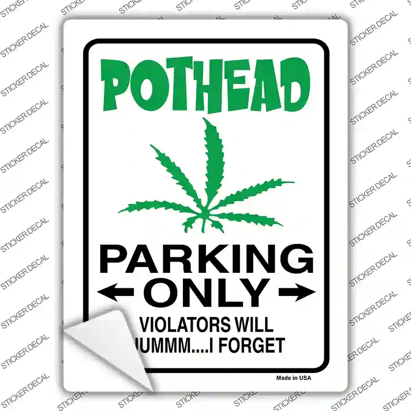 P-662s-XL Pothead Only Novelty Rectangle Sticker Decal - Extra Large