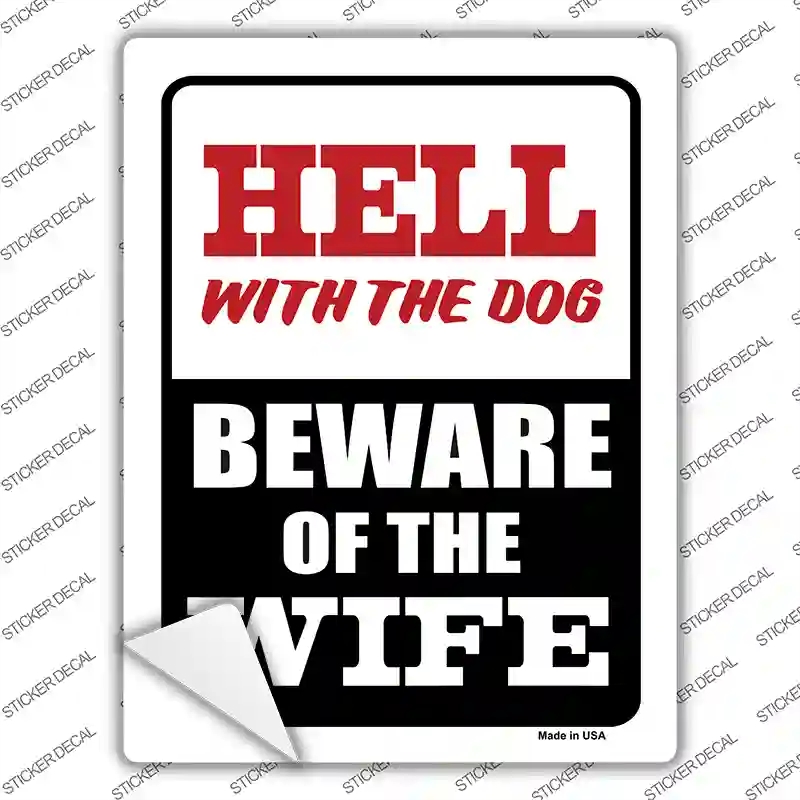 P-684s-S Beware of Wife Novelty Rectangle Sticker Decal - Small