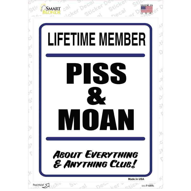 P-689s-M Piss & Moan Novelty Rectangle Sticker Decal - Medium