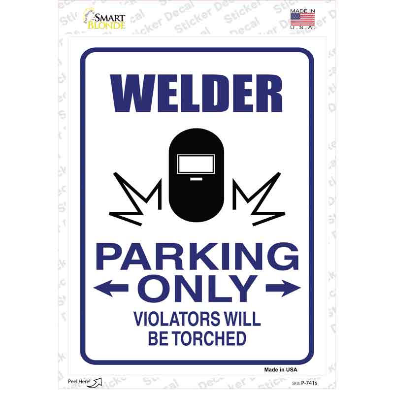 P-741s-M Welder Only Novelty Rectangle Sticker Decal - Medium