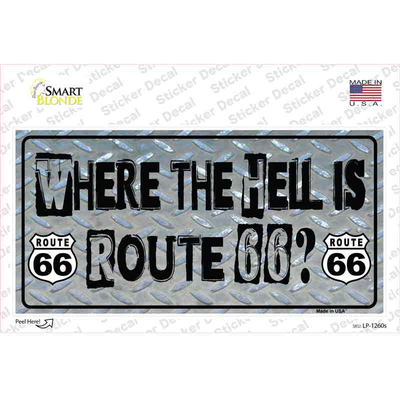 LP-1260s-M Where the Hell is Route 66 Novelty Sticker Decal - Medium