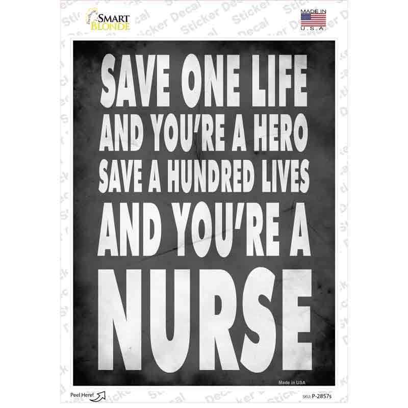 P-2857s-M Nurses Save A Life Novelty Rectangle Sticker Decal - Medium