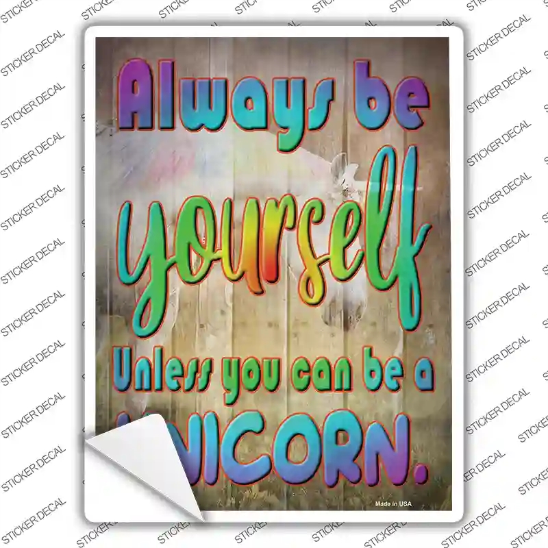 P-2957s-S Be Yourself Novelty Rectangle Sticker Decal - Small