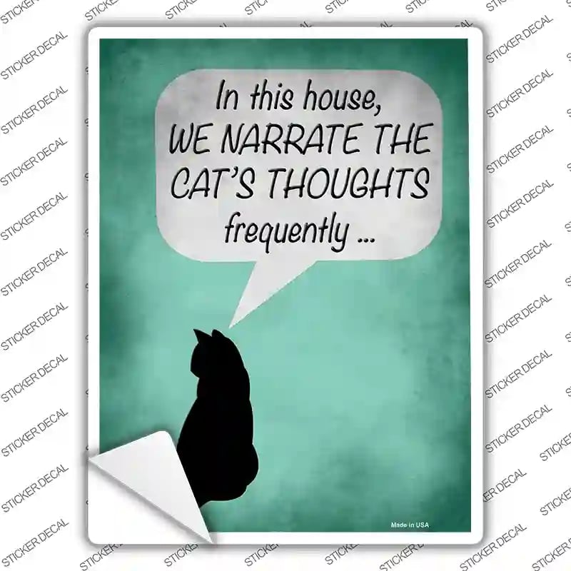 P-2961s-L We Narrate the Cats Thoughts Novelty Rectangle Sticker Decal - Large
