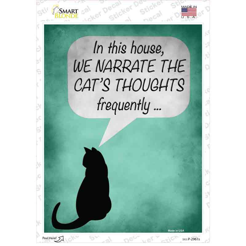 P-2961s-M We Narrate the Cats Thoughts Novelty Rectangle Sticker Decal - Medium