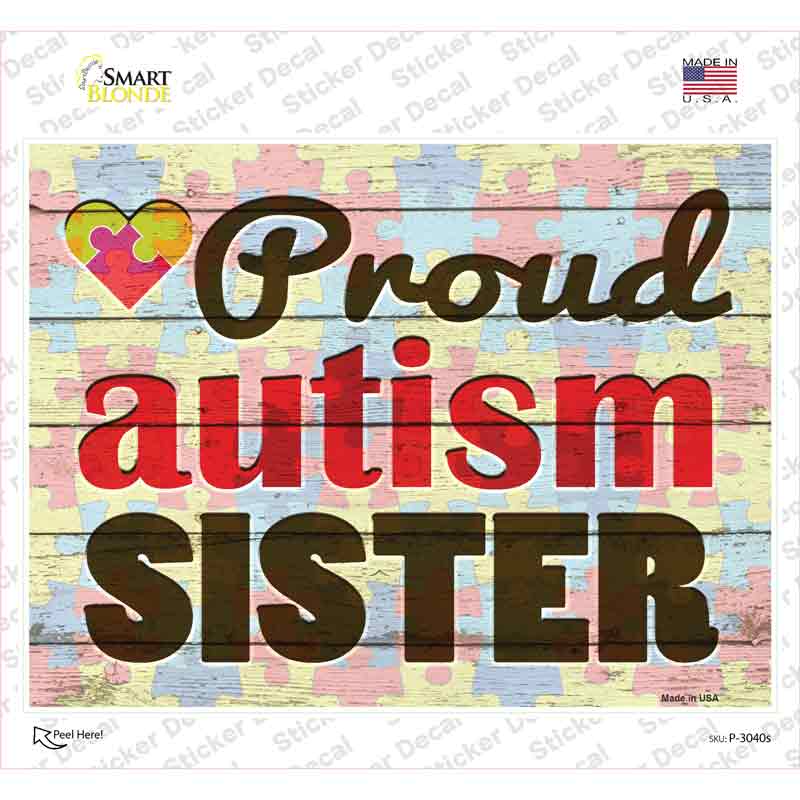 P-3040s-M Proud Autism Sister Novelty Rectangle Sticker Decal - Medium