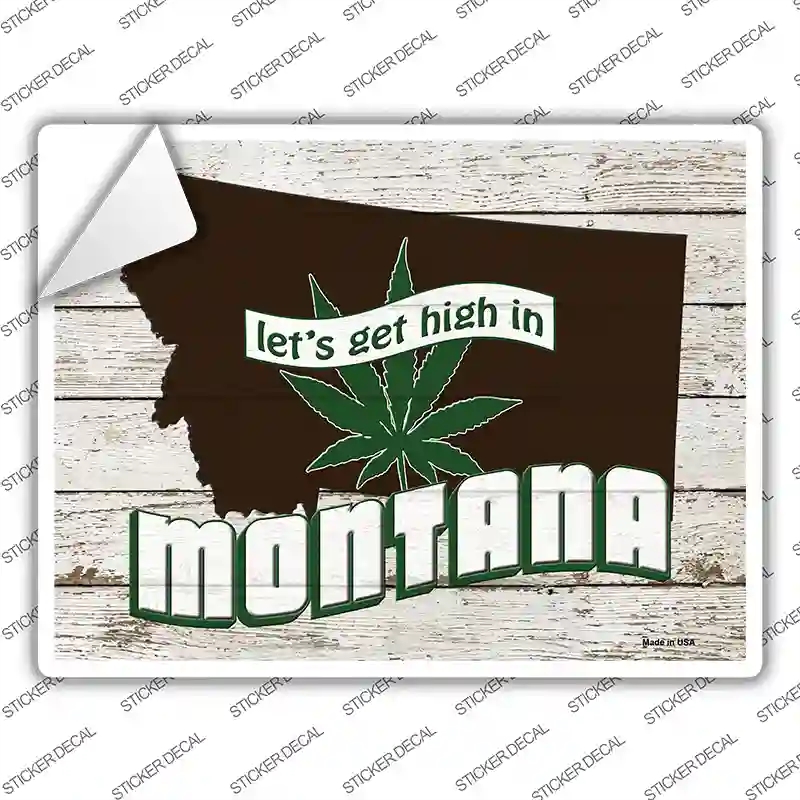P-3223s-L Get High in Montana Novelty Rectangle Sticker Decal - Large