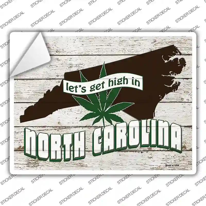 P-3230s-L Get High in North Carolina Novelty Rectangle Sticker Decal - Large