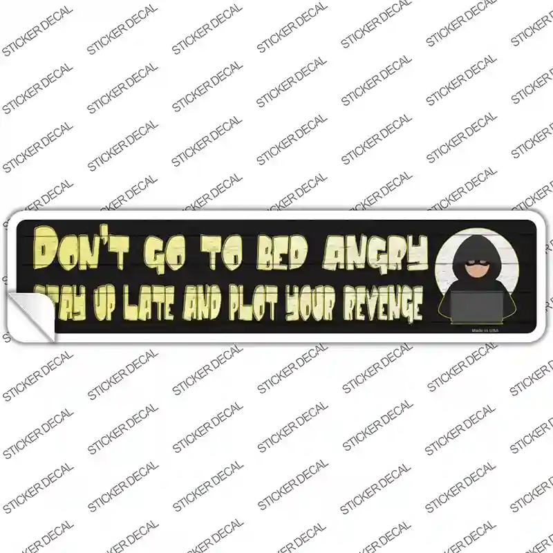 K-1618s-XL Stay Up & Plot Revenge Novelty Narrow Sticker Decal - Extra Large