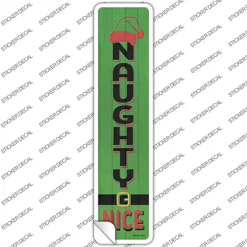 K-1678s-XL Naughty Nice Green Novelty Narrow Sticker Decal - Extra Large