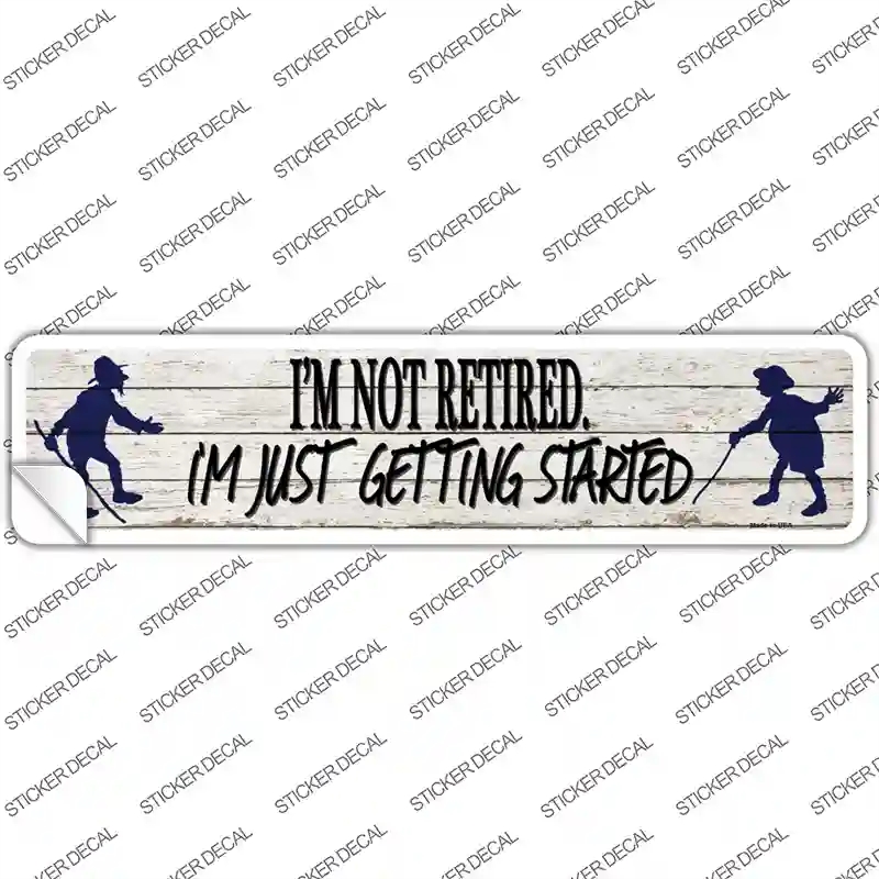 K-1453s-S Just Getting Started Novelty Narrow Sticker Decal - Small