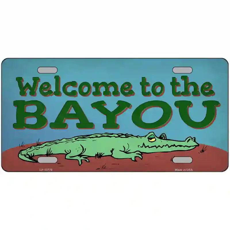 LLP-13776 24 x 12 in. Welcome to the Bayou Novelty Metal License Plate Tag