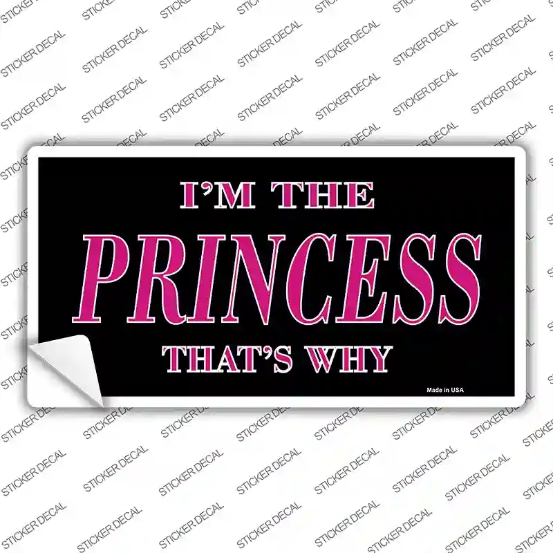LP-032s-S Princess Thats Why Novelty Sticker Decal - Small
