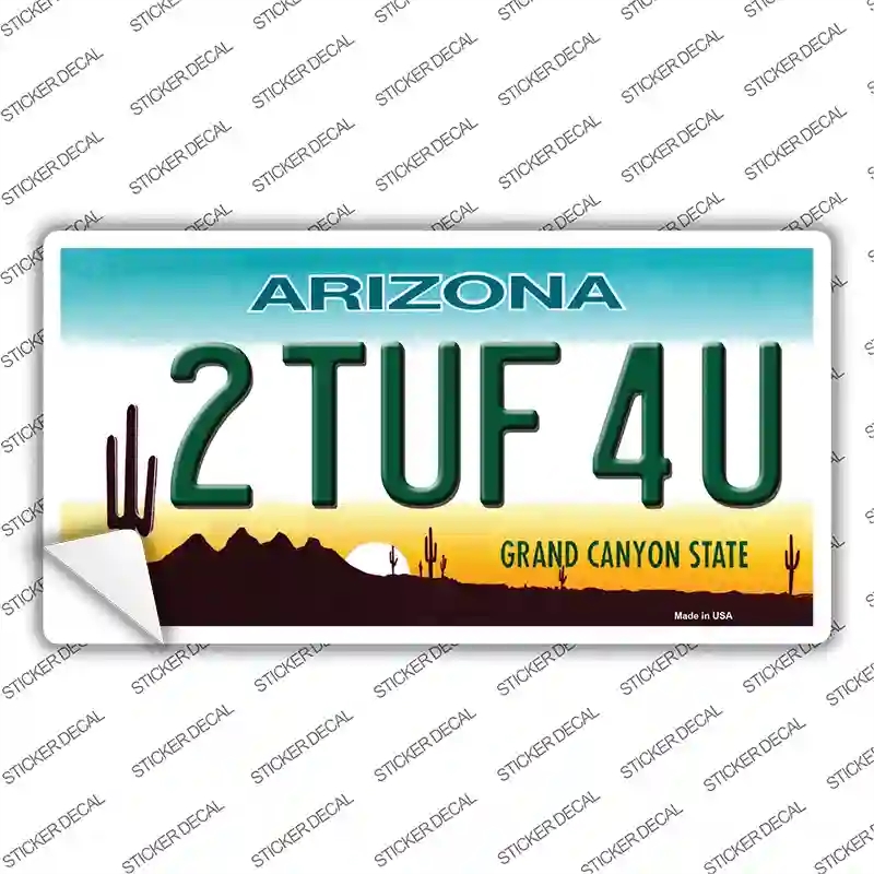 LP-1099s-L 2 Tuf 4 U Arizona Novelty Sticker Decal - Large