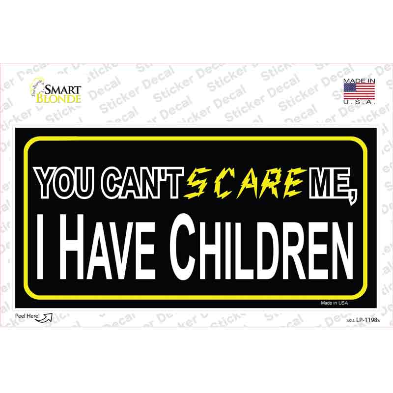 LP-1198s-M Cant Scare Me Novelty Sticker Decal - Medium