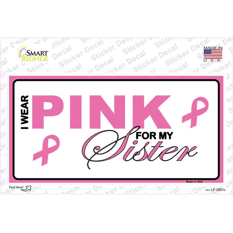 LP-2901s-M Pink for My Sister Novelty Sticker Decal - Medium
