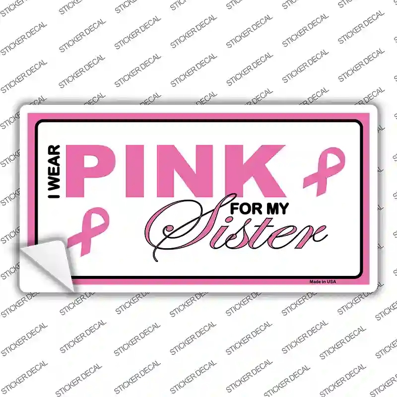 LP-2901s-S Pink for My Sister Novelty Sticker Decal - Small