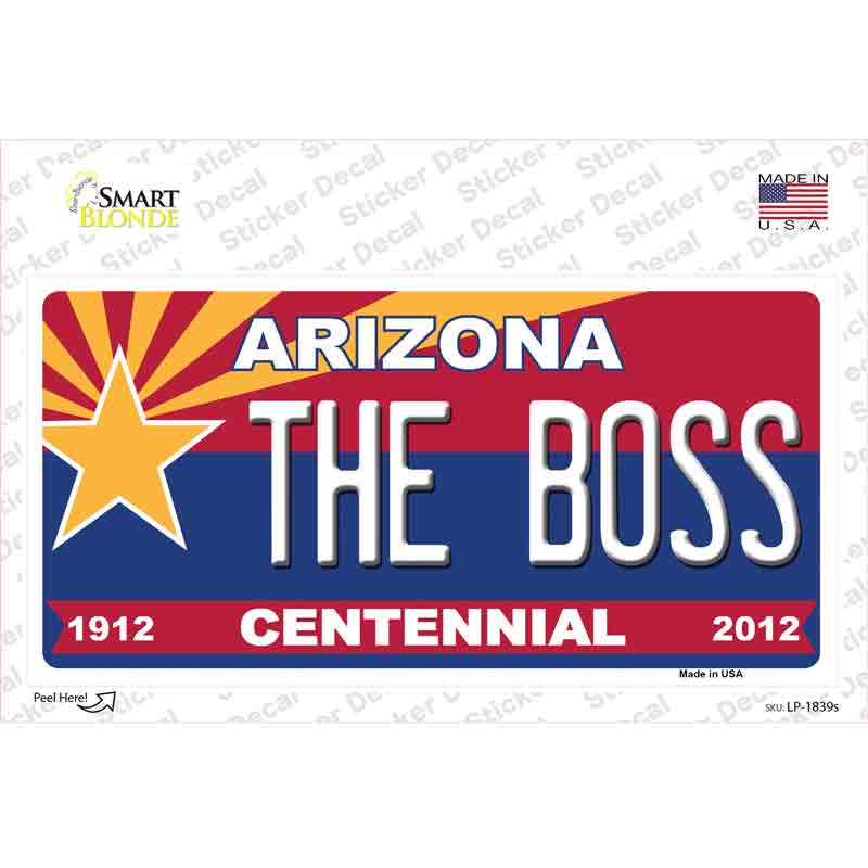 LP-1839s-M Arizona Centennial the Boss Novelty Sticker Decal - Medium