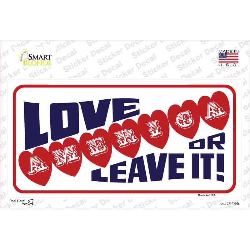 LP-144s-M Love America or Leave It Novelty Sticker Decal - Medium