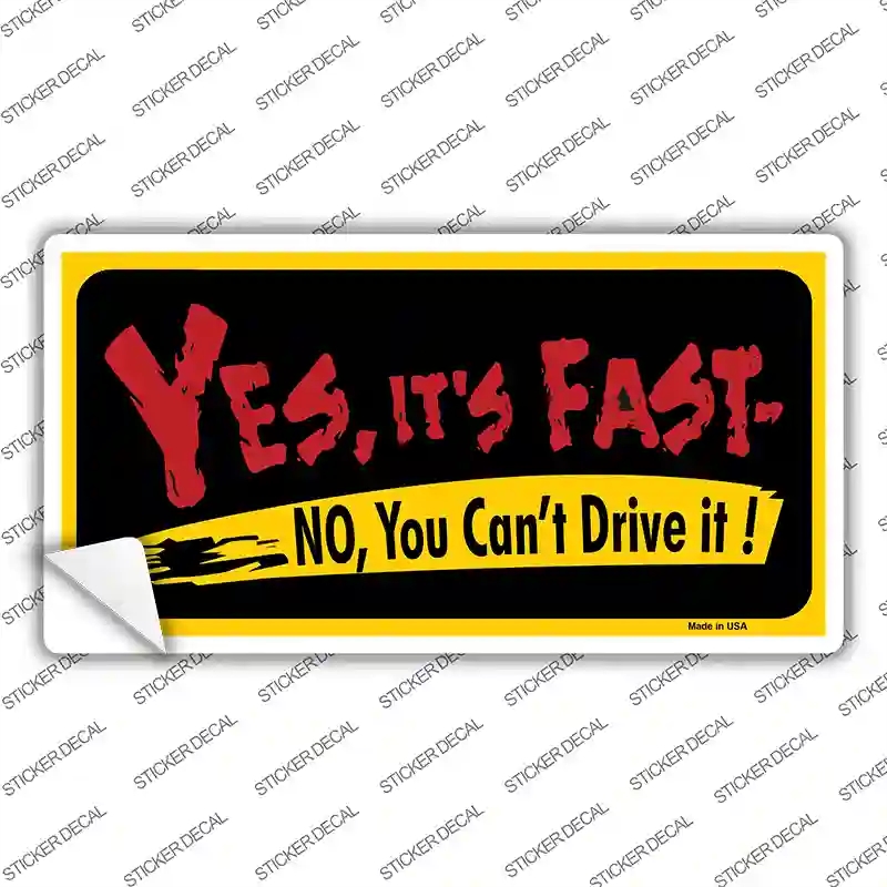 LP-433s-S Yes Its Fast Novelty Sticker Decal - Small