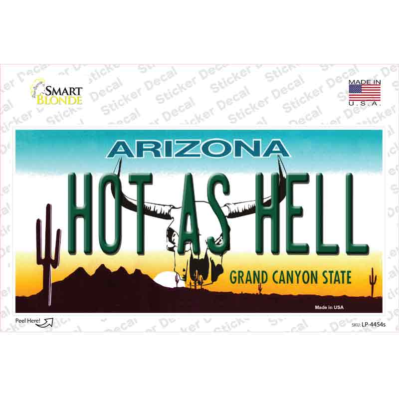 LP-4454s-M Hot As Hell Arizona Novelty Sticker Decal - Medium