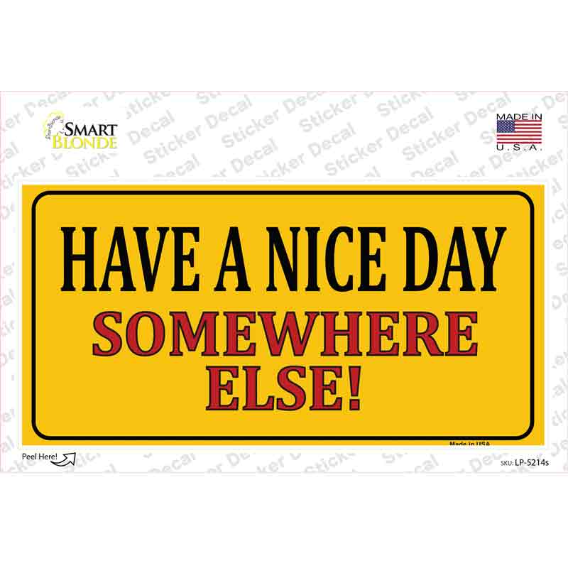 LP-5214s-M Have A Nice Day Novelty Sticker Decal - Medium