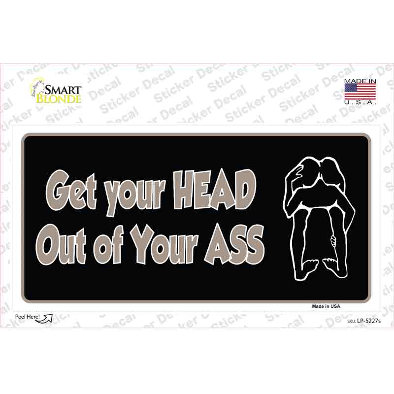 LP-5227s-M Head Out of Your Ass Novelty Sticker Decal - Medium