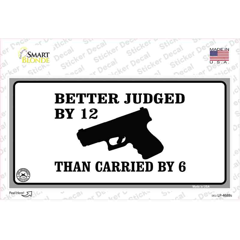 LP-4688s-M Judged by 12 Carried by 6 Novelty Sticker Decal - Medium