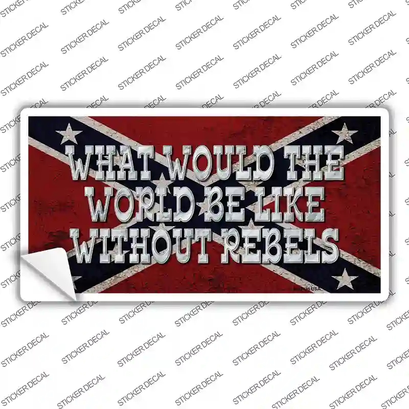LP-8342s-XL What Would the World Novelty Sticker Decal - Extra Large