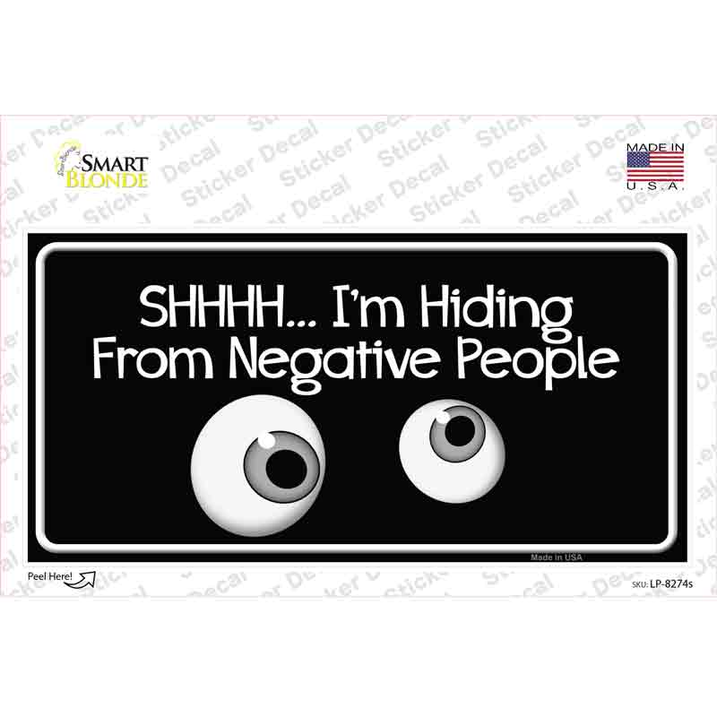 LP-8274s-M Hiding From Negative People Novelty Sticker Decal - Medium