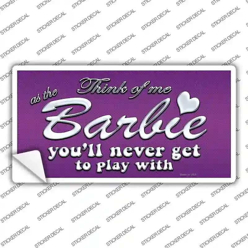 LP-9350s-S Barbie Never Play Novelty Sticker Decal - Small