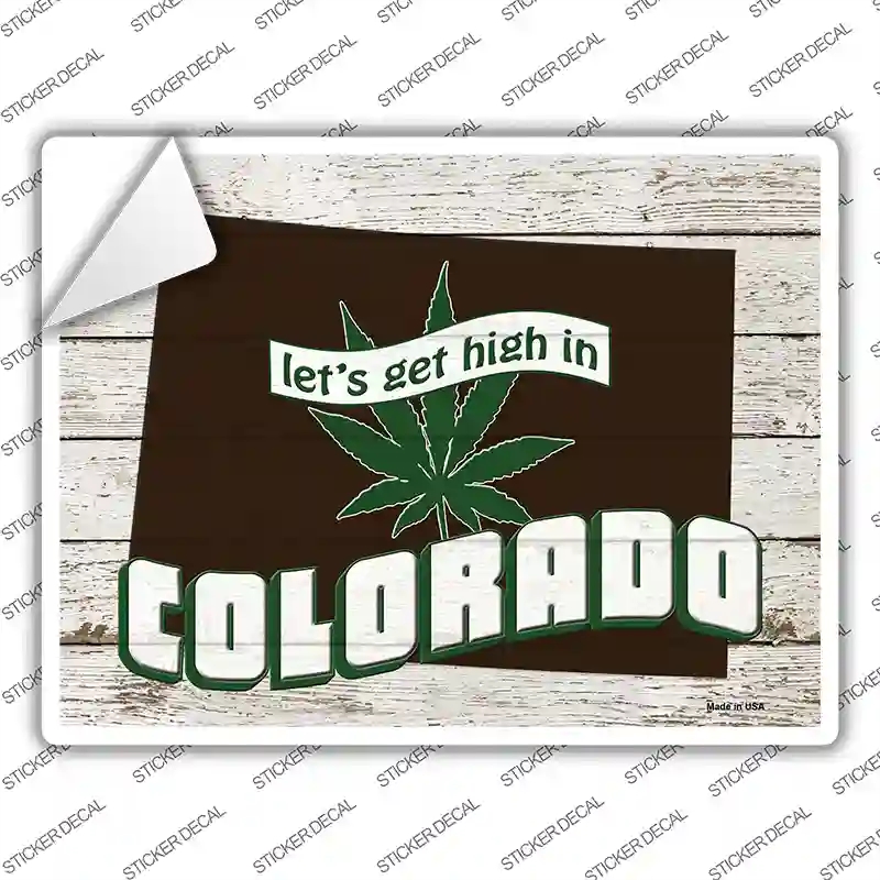 P-3203s-L Get High in Colorado Novelty Rectangle Sticker Decal - Large
