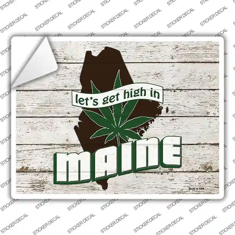P-3216s-S Get High in Maine Novelty Rectangle Sticker Decal - Small