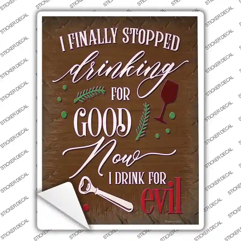 P-3707s-S Drink for Evil Novelty Rectangle Sticker Decal - Small