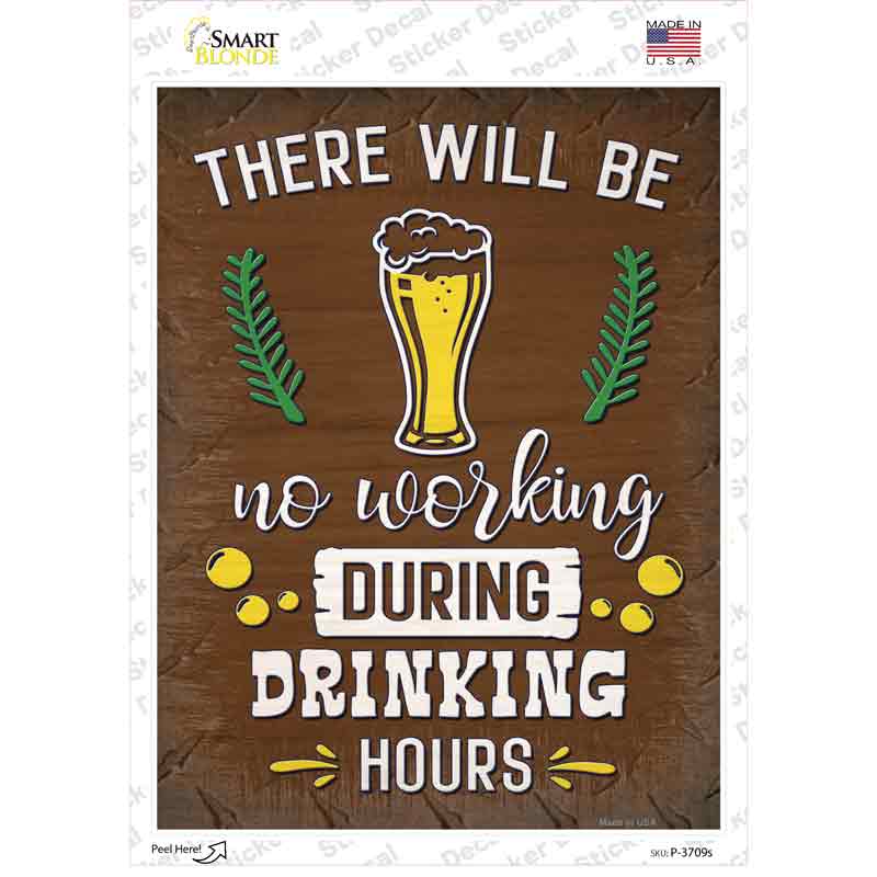 P-3709s-M During Drinking Hours Novelty Rectangle Sticker Decal - Medium