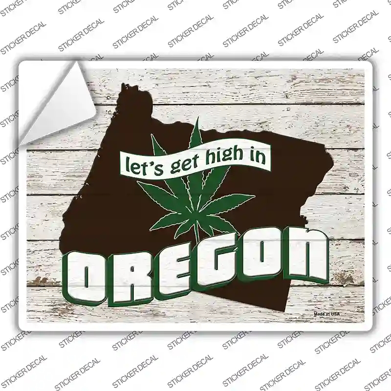 P-3234s-XL Get High in Oregon Novelty Rectangle Sticker Decal - Extra Large