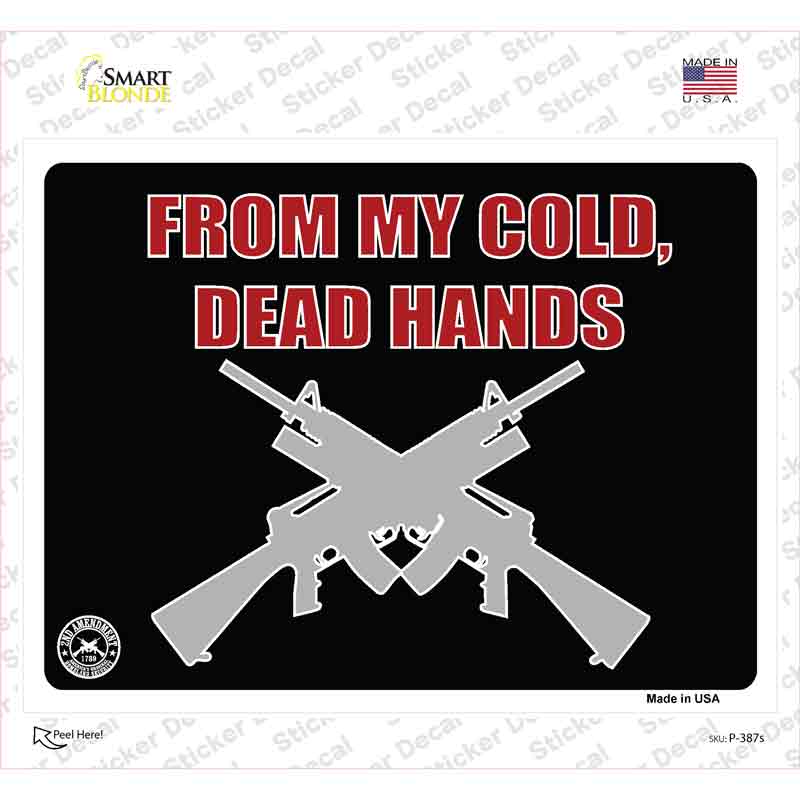 P-387s-M From My Cold Dead Hands Novelty Rectangle Sticker Decal - Medium