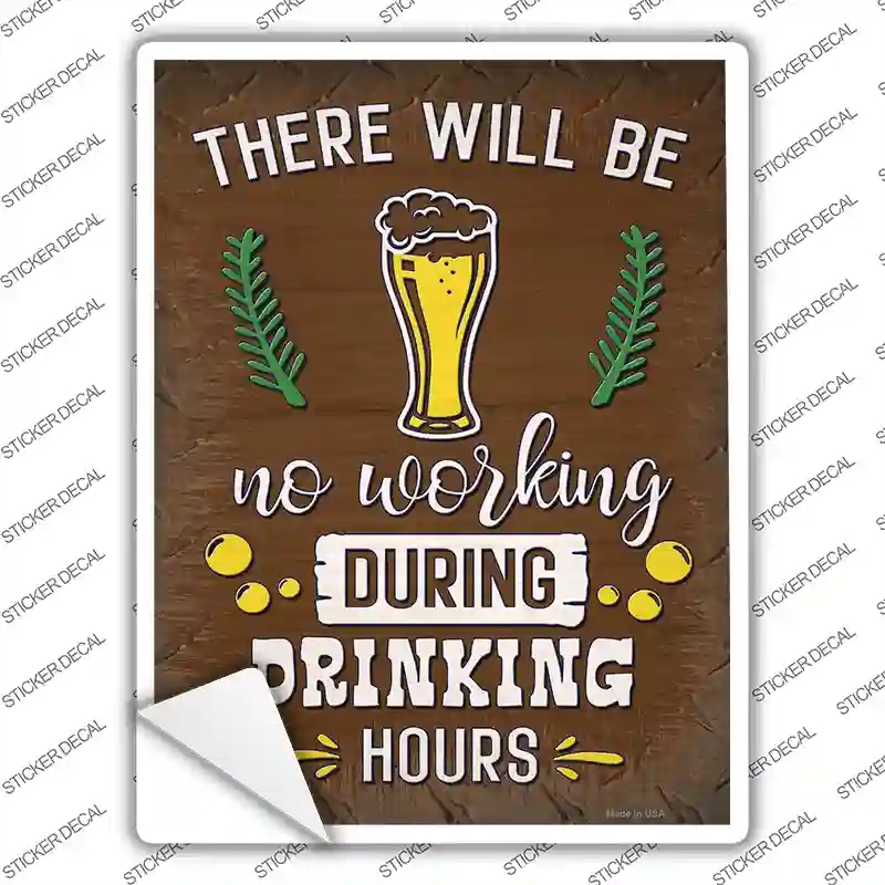 P-3709s-L During Drinking Hours Novelty Rectangle Sticker Decal - Large