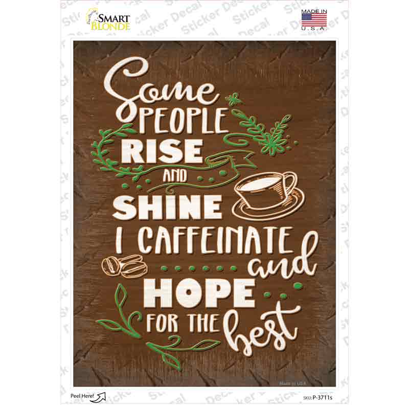 P-3711s-M Caffeinate & Hope for Best Novelty Rectangle Sticker Decal - Medium