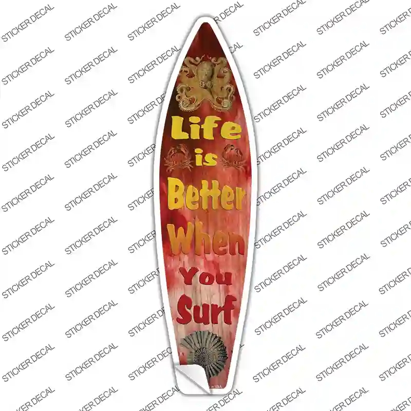SB-358s-S Life is Better When Your Surf Red Novelty Surfboard Sticker Decal - Small
