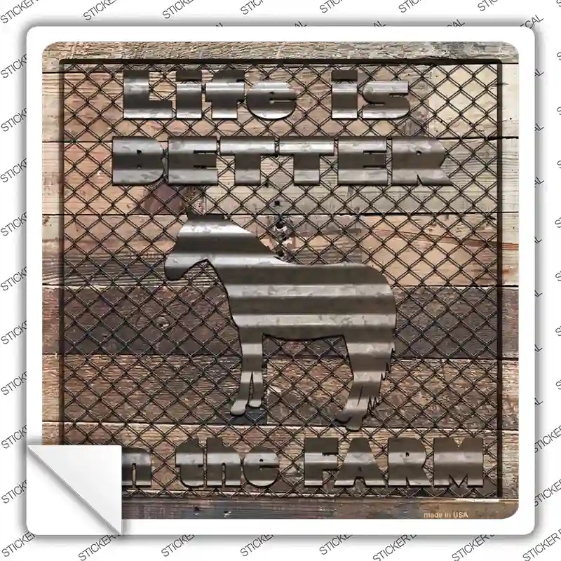 SQ-913s-XL Better on the Farm Corrugated Horse Novelty Square Sticker Decal - Extra Large
