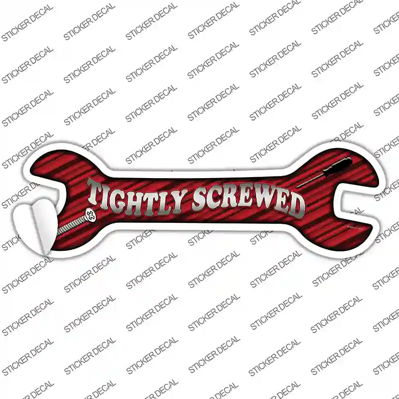 W-061s-XL Tightly Screwed Novelty Wrench Sticker Decal - Extra Large